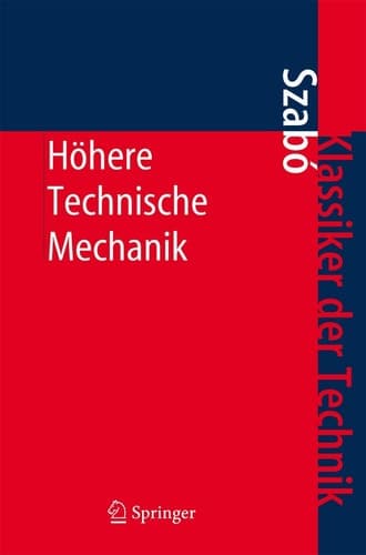 Höhere Technische Mechanik Nach Vorlesungen