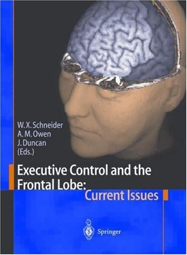 Executive Control and the Frontal Lobe: Current Issues