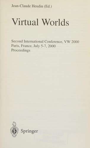 Virtual Worlds Second International Conference, VW 2000 Paris, France, July 5-7, 2000 Proceedings