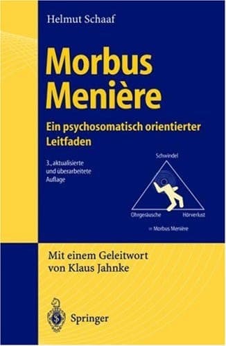 Morbus Menière ein psychosomatisch orientierter Leitfaden ; mit 5 Tabellen