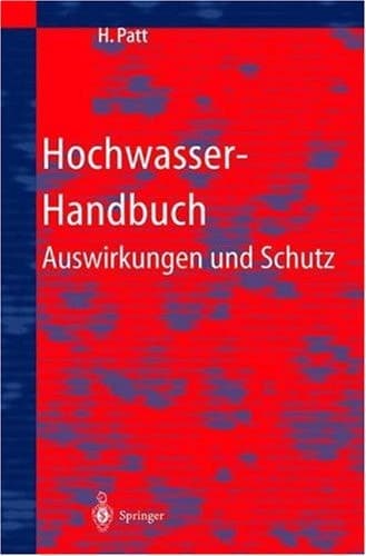 Hochwasser-Handbuch Auswirkungen und Schutz