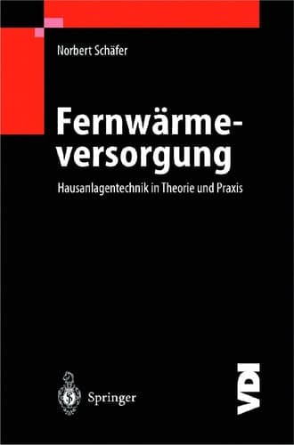 Fernwärmeversorgung Hausanlagentechnik in Theorie und Praxis