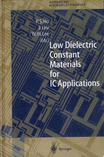 Low Dielectric Constant Materials for IC Applications