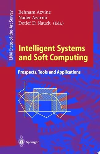 Intelligent Systems and Soft Computing Prospects, Tools and Applications