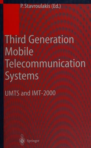Third Generation Mobile Telecommunication Systems UMTS and IMTter Stavroulakis (ed.).