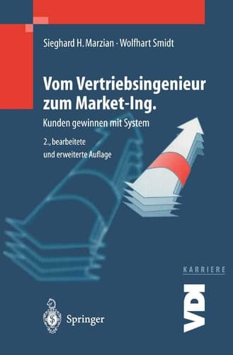Vom Vertriebsingenieur zum Market-Ing. Kunden gewinnen mit System