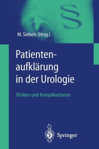Patientenaufklärung in der Urologie Risiken und Komplikationen