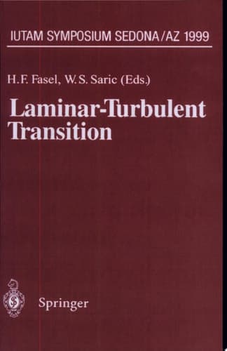 Laminar-Turbulent Transition IUTAM Symposium, Sedona/AZ September 13-17, 1999
