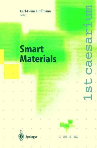 Smart Materials Proceedings of the 1st Caesarium, Bonn, November 17-19, 1999