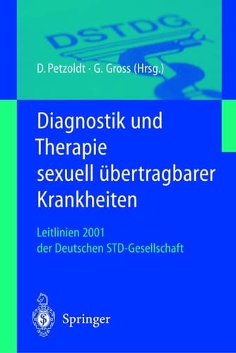 Diagnostik und Therapie sexuell übertragbarer Krankheiten Leitlinien 2001 der Deutschen STD-Gesellschaft