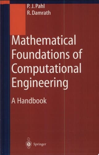 Mathematical Foundations of Computational Engineering A Handbook