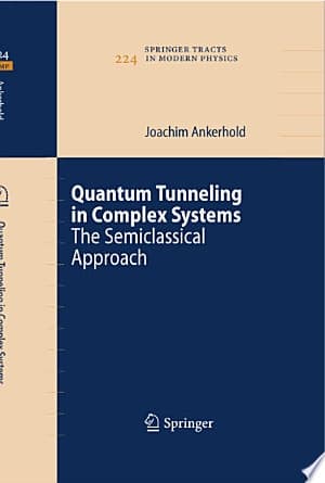 Quantum Tunneling in Complex Systems The Semiclassical Approach