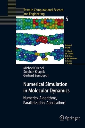 Numerical Simulation in Molecular Dynamics Numerics, Algorithms, Parallelization, Applications