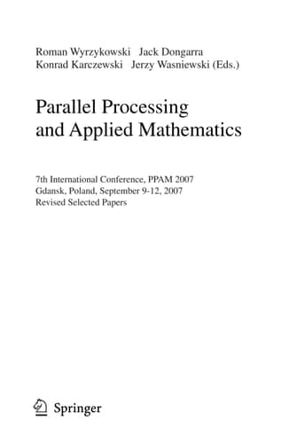 Parallel Processing and Applied Mathematics 7th International Conference, PPAM 2007, Gdansk, Poland, September 9-12, 2007, Revised Selected Papers