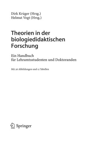 Theorien in der biologiedidaktischen Forschung Ein Handbuch für Lehramtsstudenten und Doktoranden