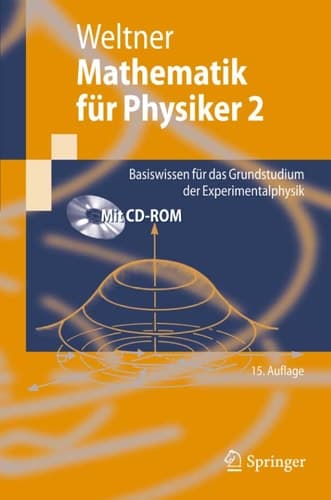Mathematik für Physiker 2 Basiswissen für das Grundstudium der Experimentalphysik