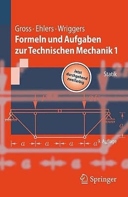 Formeln und Aufgaben zur technischen Mechanik Statik