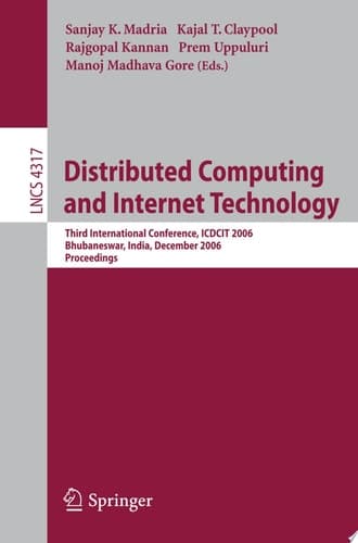 Distributed Computing and Internet Technology Third International Conference, ICDCIT 2006, Bhubaneswar, India, December 20-23, 2006