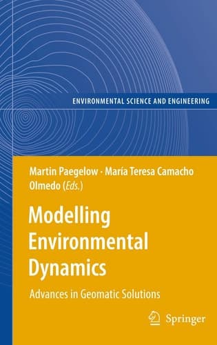 Modelling Environmental Dynamics Advances in Geomatic Solutions