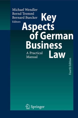 Key Aspects of German Business Law A Practical Manual