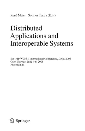 Distributed Applications and Interoperable Systems 8th IFIP WG 6.1 International Conference, DAIS 2008, Oslo, Norway, June 4-6, 2008, Proceedings