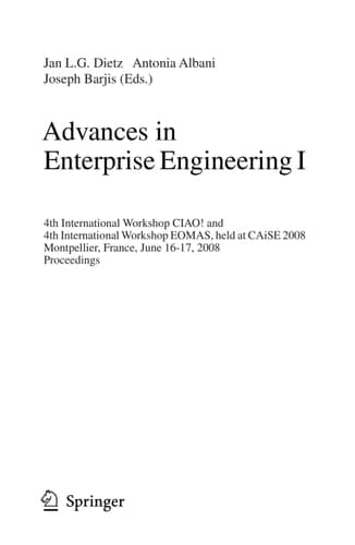 Advances in Enterprise Engineering I 4th International Workshop CIAO! and 4th International Workshop EOMAS, held at CAiSE 2008, Montpellier, France, June 16-17, 2008, Proceedings