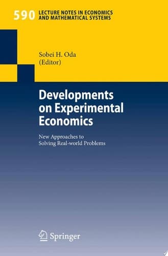 Developments on Experimental Economics New Approaches to Solving Real-world Problems