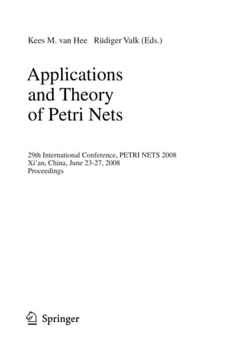 Applications and Theory of Petri Nets 29th International Conference, PETRI NETS 2008, Xi'an, China, June 23-27, 2008, Proceedings