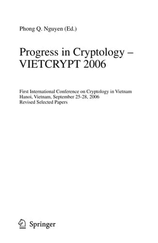 Progress in Cryptology - VIETCRYPT 2006 First International Conference on Cryptology in Vietnam, Hanoi, Vietnam, September 25-28, 2006, Revised Selected Papers