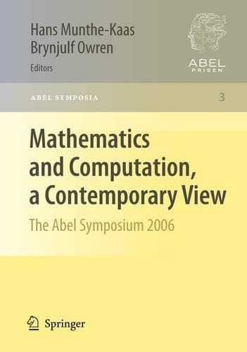 Mathematics and Computation, a Contemporary View The Abel Symposium 2006