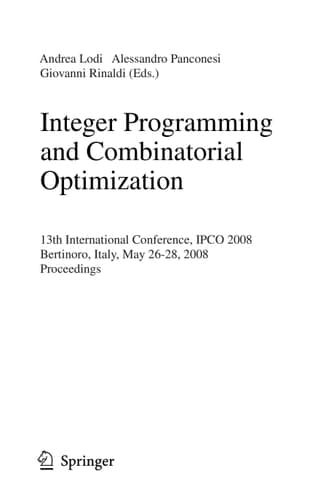 Integer Programming and Combinatorial Optimization 13th International Conference, IPCO 2008 Bertinoro, Italy, May 26-28, 2008 Proceedings