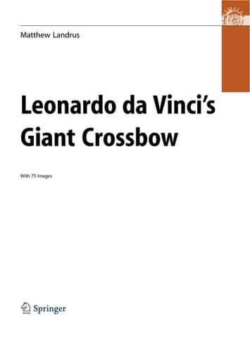 Leonardo da Vinci’s Giant Crossbow
