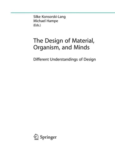 The Design of Material, Organism, and Minds Different Understandings of Design