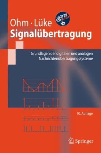 Signalübertragung Grundlagen der digitalen und analogen Nachrichtenübertragungssysteme ; [Extras im Web]