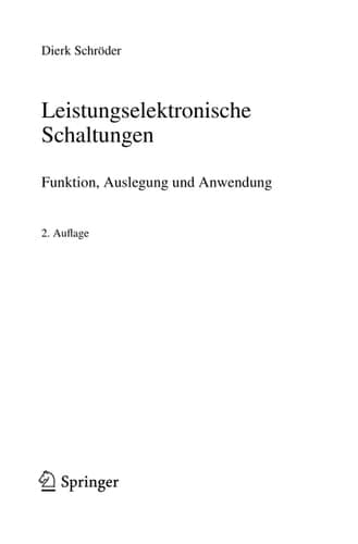 Leistungselektronische Schaltungen Funktion, Auslegung und Anwendung