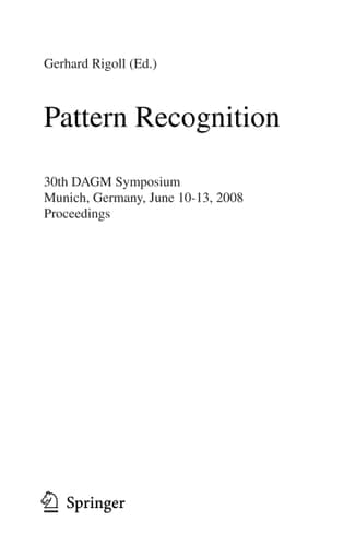 Pattern Recognition 30th DAGM Symposium Munich, Germany, June 10-13, 2008 Proceedings