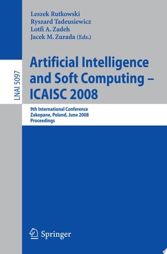 Artificial Intelligence and Soft Computing – ICAISC 2008 9th International Conference Zakopane, Poland, June 22-26, 2008, Proceedings