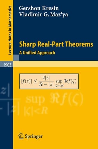 Sharp Real-Part Theorems: A Unified Approach (Lecture Notes in Mathematics, 1903)