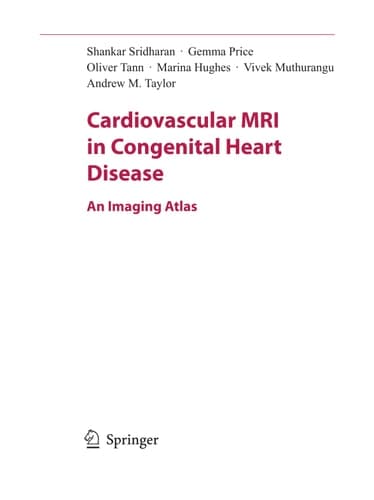 Cardiovascular MRI in Congenital Heart Disease An Imaging Atlas
