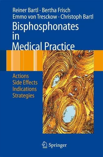 Bisphosphonates in Medical Practice Actions - Side Effects - Indications - Strategies