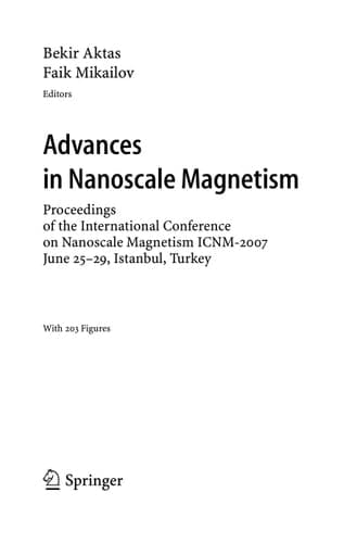 Advances in Nanoscale Magnetism Proceedings of the International Conference on Nanoscale Magnetism ICNM-2007, June 25 -29, Istanbul, Turkey