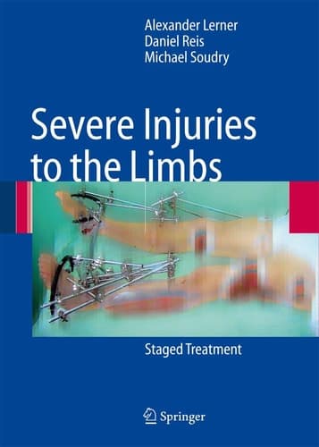 Severe Injuries to the Limbs Staged Treatment