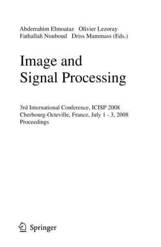 Image and Signal Processing 3rd International Conference, ICISP 2008, Cherbourg-Octeville, France, July 1-3, 2008, Proceedings