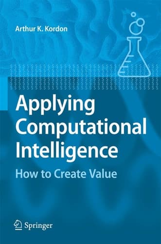 Applying Computational Intelligence How to Create Value