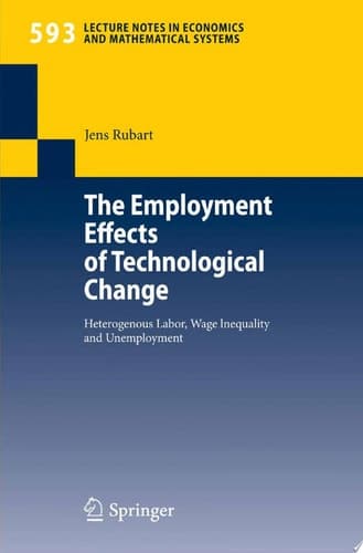 The Employment Effects of Technological Change Heterogeneous Labor, Wage Inequality and Unemployment