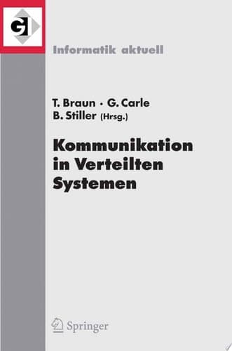 Kommunikation in Verteilten Systemen (KiVS) 2007 15. Fachtagung Kommunikation in Verteilten Systemen (KiVS 2007) Bern, Schweiz, 26. Februar - 2. März 2007