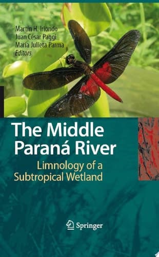 The Middle Paraná River Limnology of a Subtropical Wetland