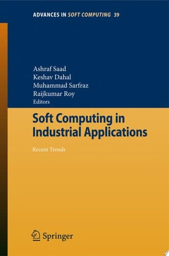 Soft Computing in Industrial Applications Recent and Emerging Methods and Techniques