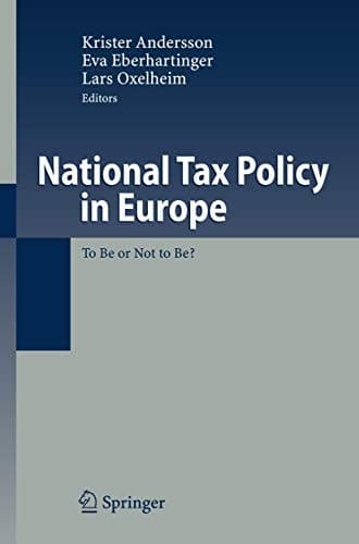 National Tax Policy in Europe To Be or Not to Be?