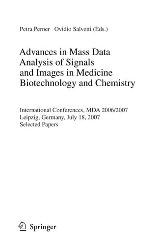 Advances in Mass Data Analysis of Images and Signals in Medicine, Biotechnology, Chemistry and Food Industry Third International Conference, MDA 2008, Leipzig, Germany, July 14, 2008, Proceedings